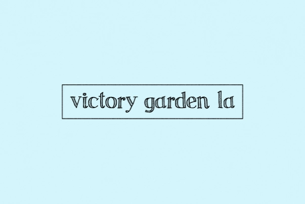 Victory Garden LA