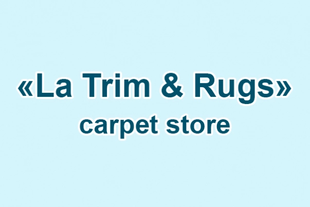 «La Trim & Rugs» Carpet store